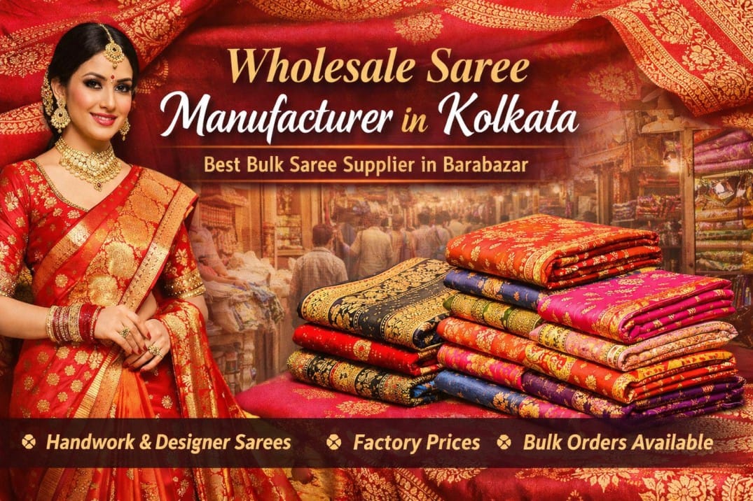 Wholesale saree manufacturer in Kolkata